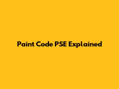 Paint Code PSE Explained