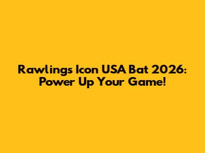 Rawlings Icon USA Bat 2026: Power Up Your Game!