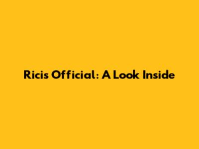 Ricis Official: A Look Inside