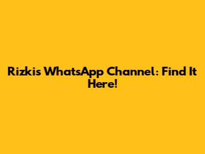 Rizki's WhatsApp Channel: Find It Here!