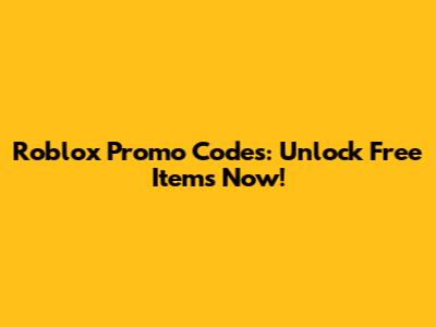 Roblox Promo Codes: Unlock Free Items Now!