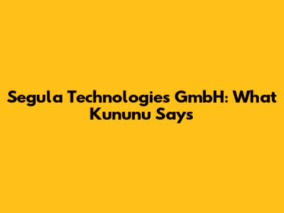 Segula Technologies GmbH: What Kununu Says