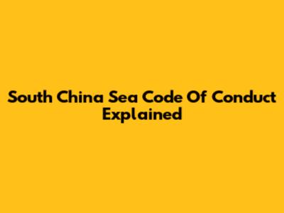 South China Sea Code Of Conduct Explained