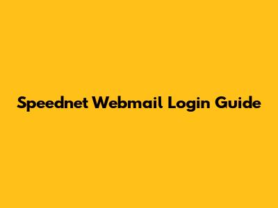 Speednet Webmail Login Guide