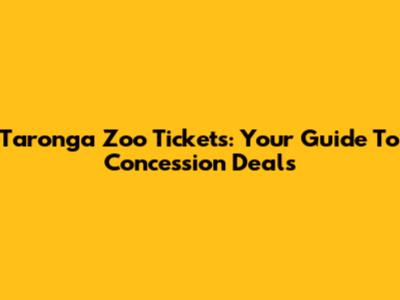 Taronga Zoo Tickets: Your Guide To Concession Deals