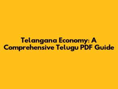 Telangana Economy: A Comprehensive Telugu PDF Guide