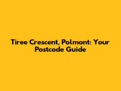 Tiree Crescent, Polmont: Your Postcode Guide