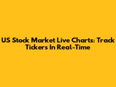 US Stock Market Live Charts: Track Tickers In Real-Time
