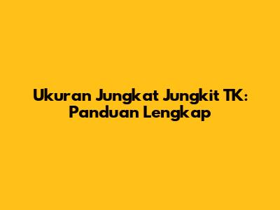 Ukuran Jungkat Jungkit TK: Panduan Lengkap