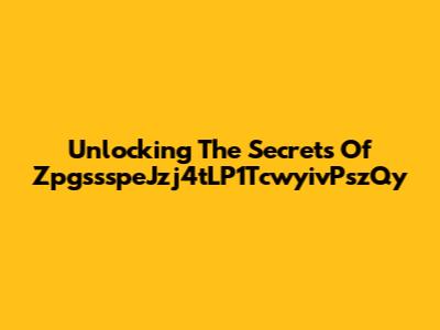 Unlocking The Secrets Of ZpgssspeJzj4tLP1TcwyivPszQy