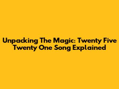Unpacking The Magic: 'Twenty Five Twenty One' Song Explained