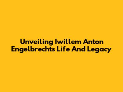 Unveiling Iwillem Anton Engelbrecht's Life And Legacy
