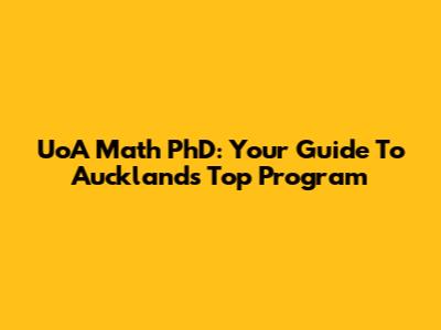UoA Math PhD: Your Guide To Auckland's Top Program