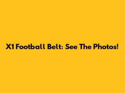 X1 Football Belt: See The Photos!